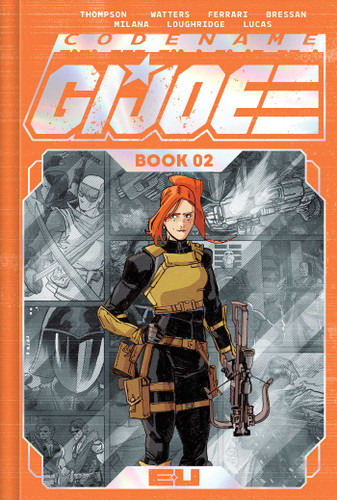 Codename: G.I. Joe Deluxe Edition Book Two (G.I. Joe) book cover by Kelly Thompson, Dan Watters