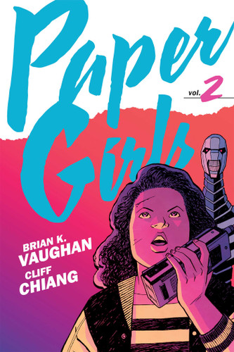 Paper Girls Backpack Edition Vol. 2 (Paper Girls) book cover by Brian K Vaughan