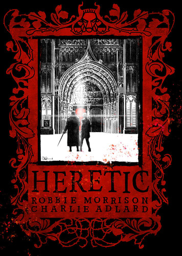 Heretic Deluxe Hardcover book cover by Robbie Morrison