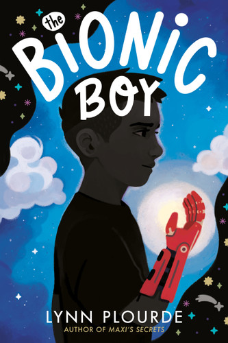 The Bionic Boy book cover by Lynn Plourde