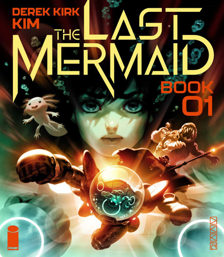 The Last Mermaid Book One (Last Mermaid) book cover by Derek Kirk Kim