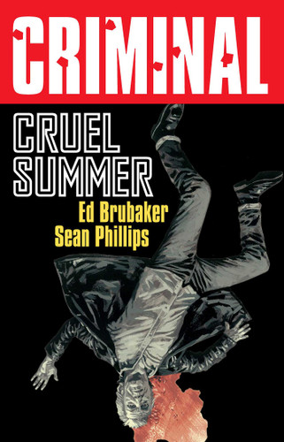 Criminal Volume 10: Cruel Summer (New Edition) (Criminal) book cover by Ed Brubaker