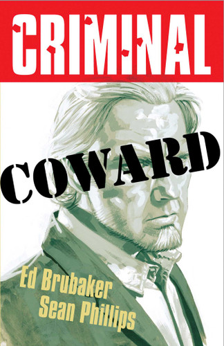 Criminal Volume 1: Coward (New Edition) (Criminal) book cover by Ed Brubaker