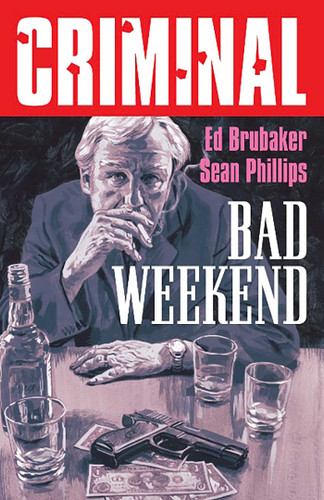Criminal Volume 9: Bad Weekend (New Edition) (Criminal) book cover by Ed Brubaker