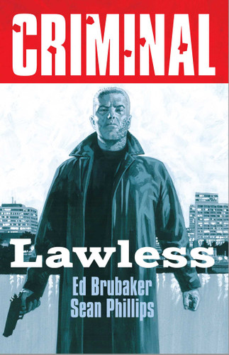 Criminal Volume 2: Lawless (New Edition) (Criminal) book cover by Ed Brubaker
