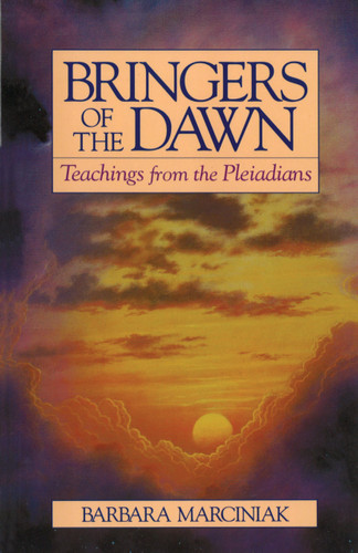 Bringers of the Dawn: Teachings from the Pleiadians book cover by Barbara Marciniak