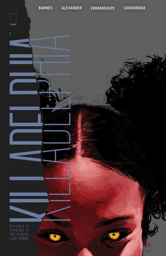 Killadelphia Volume 5: There's No Place Like Home book cover by Rodney Barnes