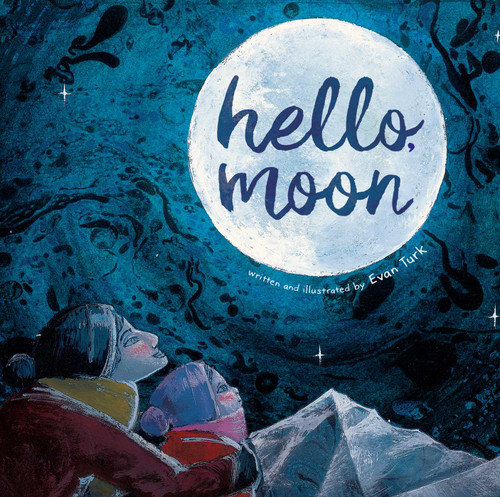 Hello, Moon book cover by Evan Turk