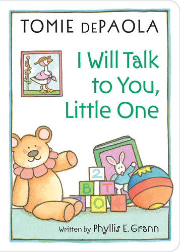 I Will Talk to You, Little One book cover by Phyllis E. Grann