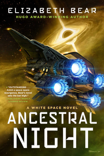 Ancestral Night (White Space) book cover by Elizabeth Bear