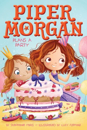 Piper Morgan Plans a Party (Piper Morgan) book cover by Stephanie Faris