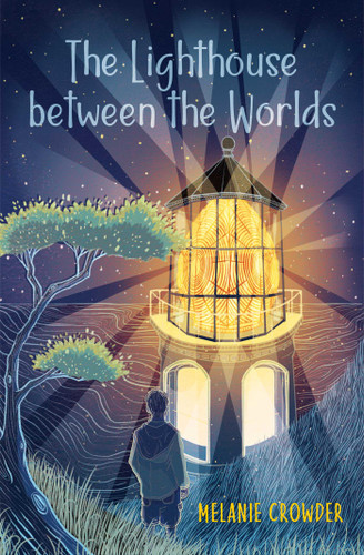 The Lighthouse between the Worlds (Lighthouse Keepers) book cover by Melanie Crowder