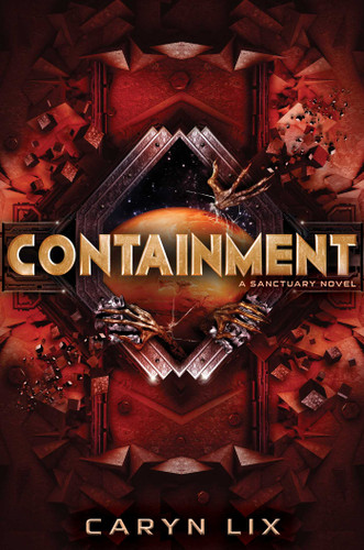 Containment (A Sanctuary Novel) book cover by Caryn Lix