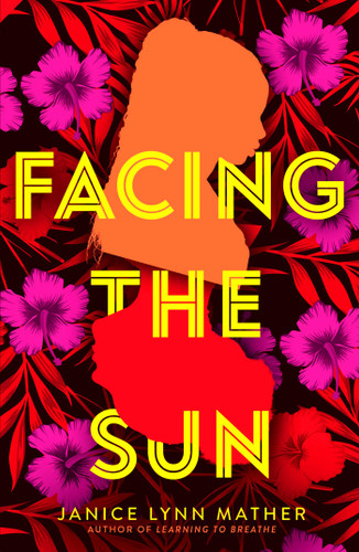 Facing the Sun book cover by Janice Lynn Mather