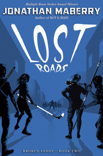 Lost Roads (Broken Lands) book cover by Jonathan Maberry
