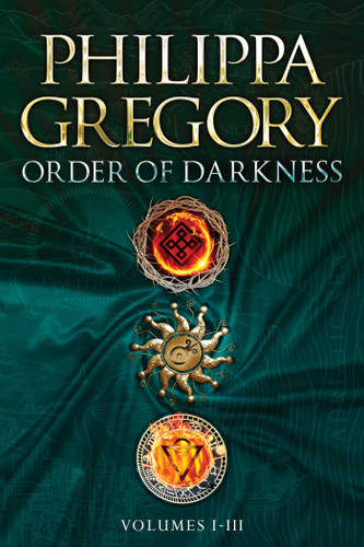 Order of Darkness Volumes I-III: Changeling; Stormbringers; Fools' Gold (Order of Darkness) book cover by Philippa Gregory