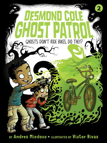 Ghosts Don't Ride Bikes, Do They? (Desmond Cole Ghost Patrol) book cover by Andres Miedoso