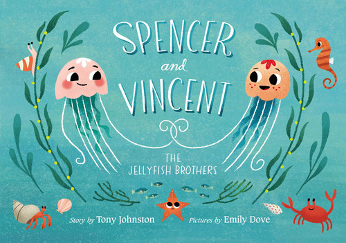 Spencer and Vincent, the Jellyfish Brothers book cover by Tony Johnston