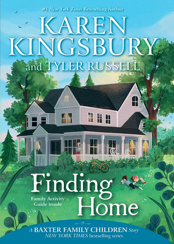 Finding Home (A Baxter Family Children Story) book cover by Karen Kingsbury, Tyler Russell