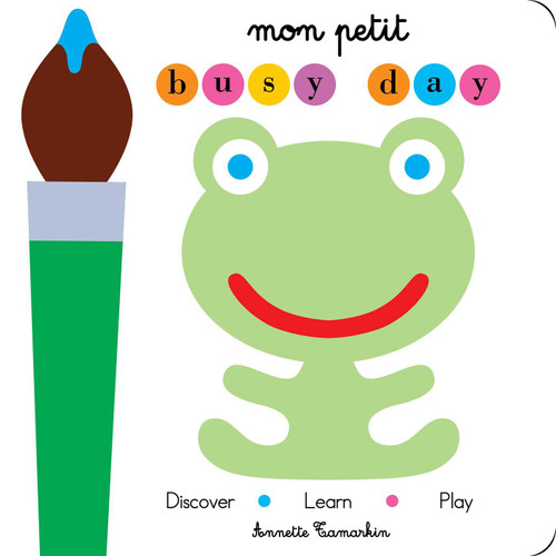 Mon Petit Busy Day book cover by Annette Tamarkin