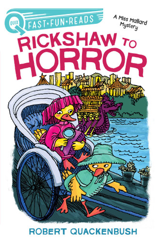 Rickshaw to Horror: A QUIX Book (A Miss Mallard Mystery) book cover by Robert Quackenbush