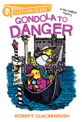 Gondola to Danger: A QUIX Book (A Miss Mallard Mystery) book cover by Robert Quackenbush