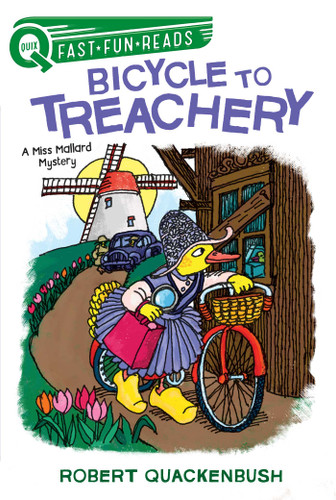 Bicycle to Treachery: A QUIX Book (A Miss Mallard Mystery) book cover by Robert Quackenbush