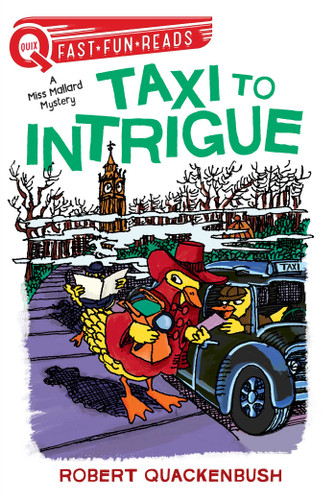 Taxi to Intrigue: A QUIX Book (A Miss Mallard Mystery) book cover by Robert Quackenbush