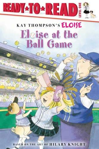 Eloise at the Ball Game: Ready-to-Read Level 1 (Eloise) book cover by Kay Thompson