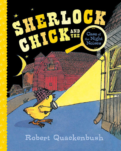 Sherlock Chick and the Case of the Night Noises (Sherlock Chick) book cover by Robert Quackenbush