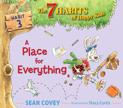 A Place for Everything: Habit 3 (The 7 Habits of Happy Kids) book cover by Sean Covey