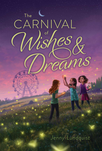 The Carnival of Wishes & Dreams book cover by Jenny Lundquist
