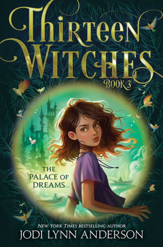 The Palace of Dreams (Thirteen Witches) book cover by Jodi Lynn Anderson
