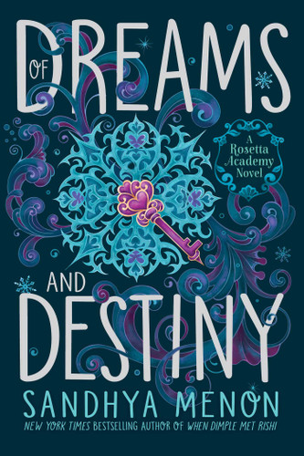 Of Dreams and Destiny (Rosetta Academy) book cover by Sandhya Menon