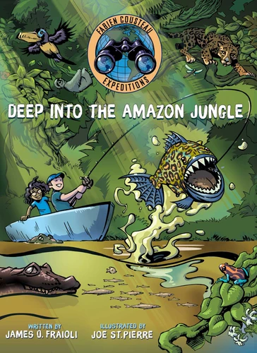Deep into the Amazon Jungle (Fabien Cousteau Expeditions) book cover by Fabien Cousteau, James O. Fraioli