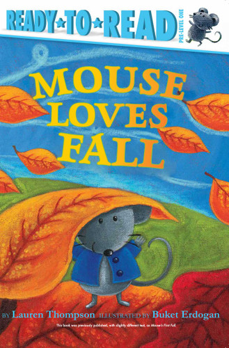 Mouse Loves Fall: Ready-to-Read Pre-Level 1 (Mouse) book cover by Lauren Thompson