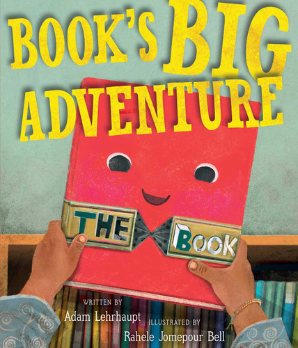 Book's Big Adventure book cover by Adam Lehrhaupt