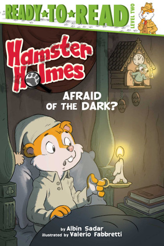 Hamster Holmes, Afraid of the Dark?: Ready-to-Read Level 2 (Hamster Holmes) book cover by Albin Sadar