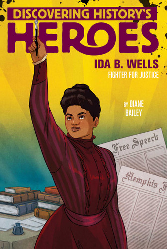 Ida B. Wells: Discovering History's Heroes (Jeter Publishing) book cover by Diane Bailey