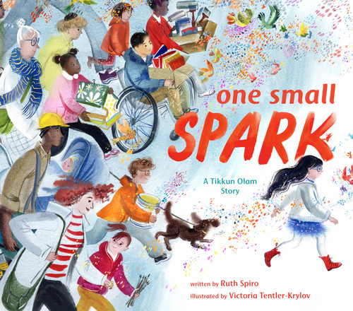 One Small Spark: A Tikkun Olam Story book cover by Ruth Spiro