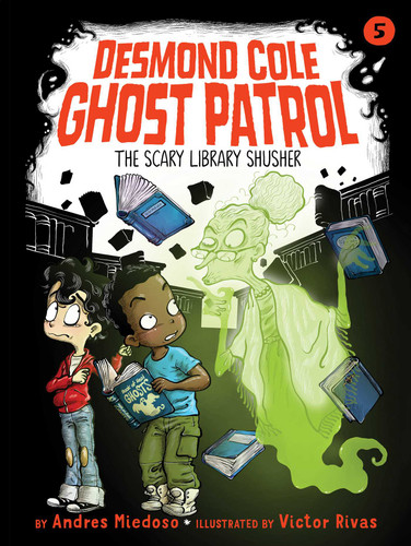 The Scary Library Shusher (Desmond Cole Ghost Patrol) book cover by Andres Miedoso