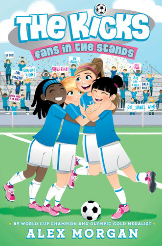 Fans in the Stands (The Kicks) book cover by Alex Morgan