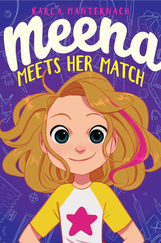 Meena Meets Her Match (The Meena Zee Books) book cover by Karla Manternach