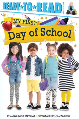 My First Day of School: Ready-to-Read Pre-Level 1 (My First) book cover by Alyssa Satin Capucilli