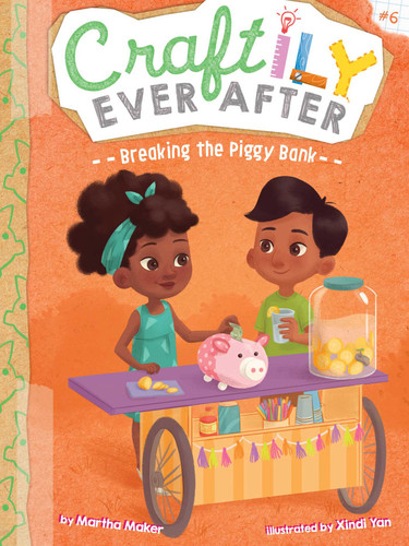 Breaking the Piggy Bank (Craftily Ever After) book cover by Martha Maker