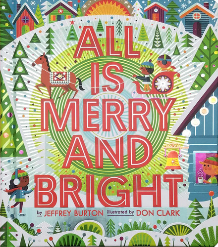 All Is Merry and Bright (A Shine Bright Book) book cover by Jeffrey Burton