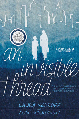 An Invisible Thread: A Young Readers' Edition book cover by Laura Schroff, Alex Tresniowski
