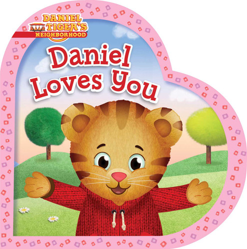Daniel Loves You (Daniel Tiger's Neighborhood) book cover by Alexandra Cassel