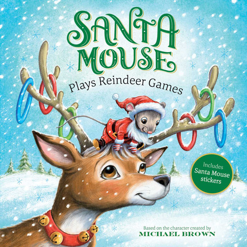 Santa Mouse Plays Reindeer Games (A Santa Mouse Book) book cover by Michael Brown