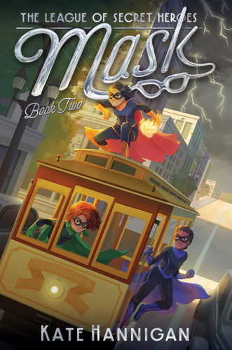 Mask (The League of Secret Heroes) book cover by Kate Hannigan